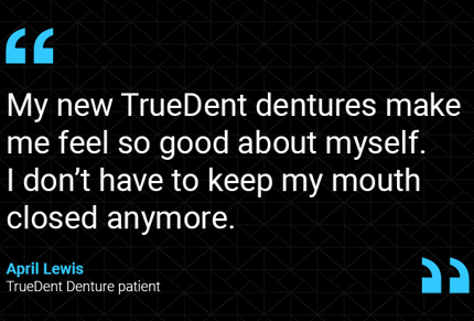 TrueDent Denture patient